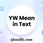 YW Mean in Text